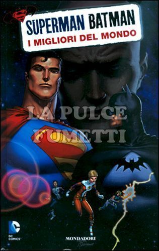 SUPERMAN & BATMAN # 10: I MIGLIORI DEL MONDO